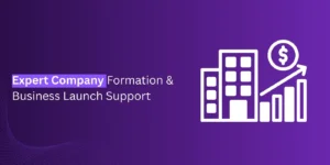 Expert Company Formation & Business Launch Support