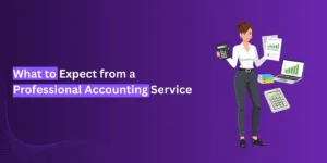What to Expect from a Professional Accounting Service
